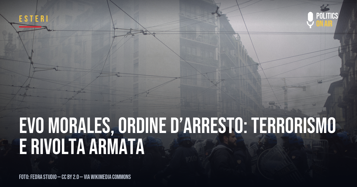 Evo Morales, ordine d’arresto: terrorismo e rivolta armata