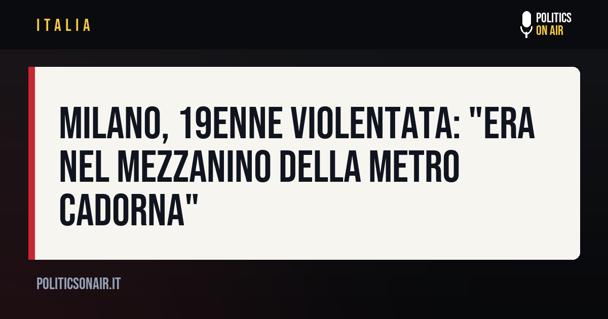 Violenza sessuale nei bagni di Cadorna: caccia all’uomo con le telecamere